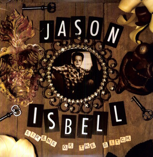 Isbell, Jason - Sirens of the Ditch