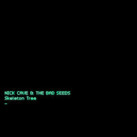 Cave, Nick & The Bad Seeds - Skeleton Tree