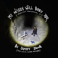 Sloppy Jane & Phoebe Bridgers - My Misery Will Bury You (7")