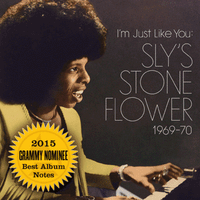 Stone, Sly - I’m Just Like You: Sly’s Stone Flower 1969-70