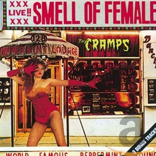 Cramps, The - Smell of Female