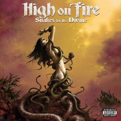 High On Fire -  Snakes For The Divine