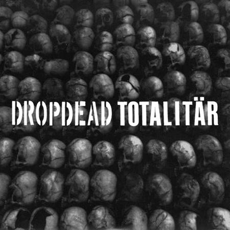 Dropdead / Totalitar - Split (7")