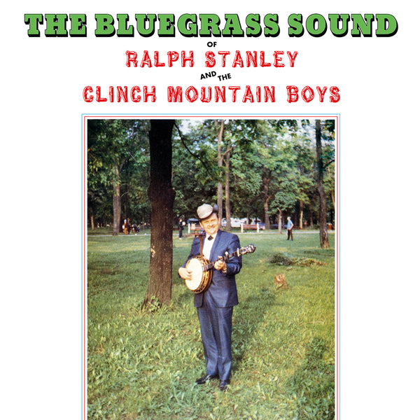 Stanley, Ralph & The Clinch Mountain Boys - Bluegrass Sound