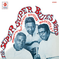 Diddley, Bo, Muddy Waters & Howlin' Wolf - The Super Super Blues Band