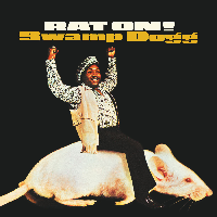 Swamp Dogg - Rat On!