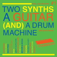 V/A - Two Synths, A Guitar (and) A Drum Machine: Post Punk Dance Vol. 1