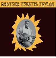 Taylor, Brother Theotis - S/T