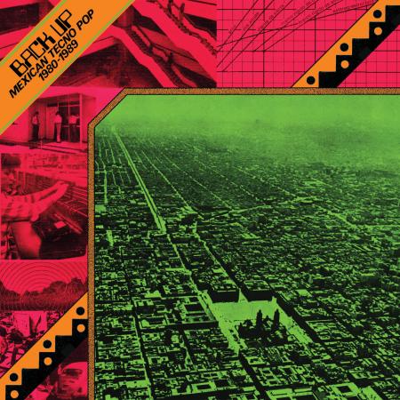 V/A - Back Up: Mexican Tecno Pop 1980-1989 (Compilation)