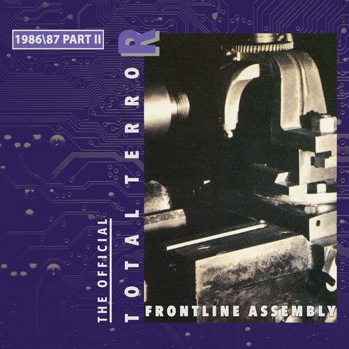 Front Line Assembly -  Total Terror Part II: 1986-87
