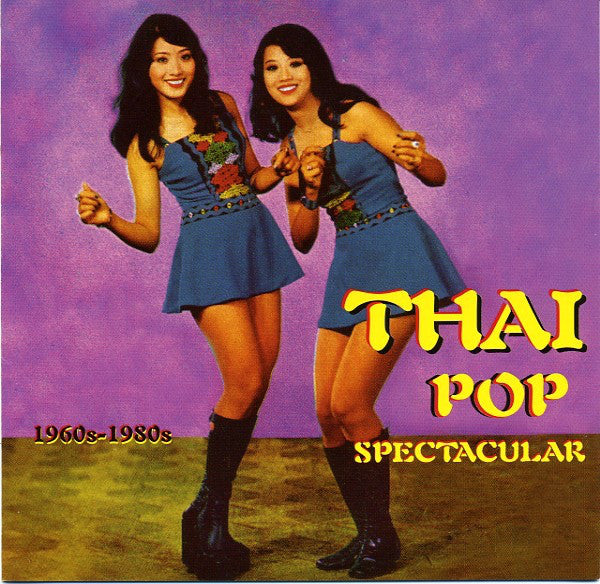 V/A - Thai Pop Spectacular: 1960s-1980s (Compilation)