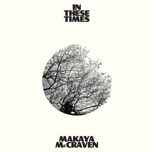 McCraven, Makaya - In These Times