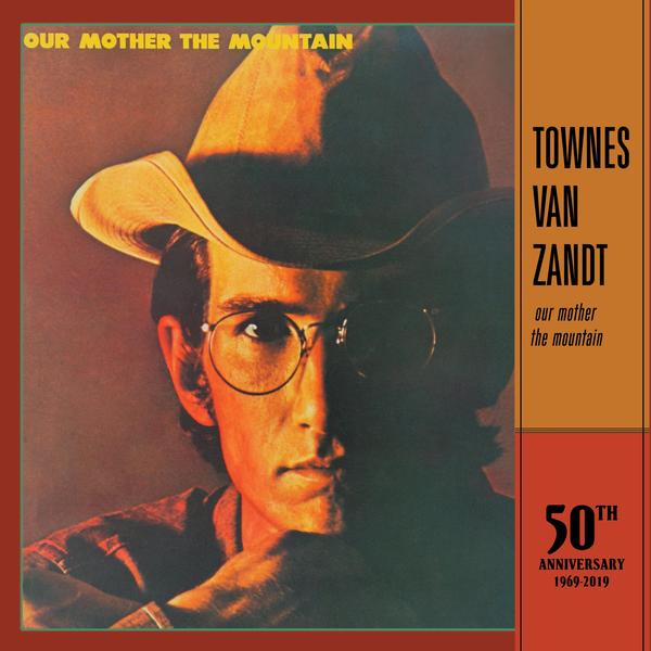 Van Zandt, Townes - Our Mother the Mountain (50th Anniversary Edition)
