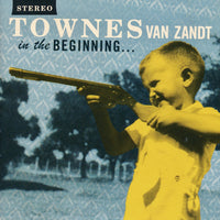 Van Zandt, Townes - In The Beginning