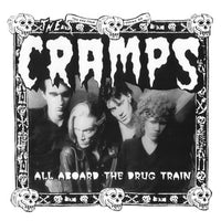 Cramps, The - All Aboard The Drug Train