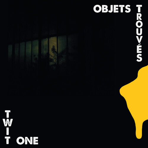 Twit Ones - Objets Trouves