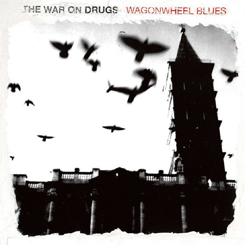 War On Drugs, The - Wagonwheel Blues