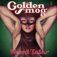 Golden Smog - Weird Tales