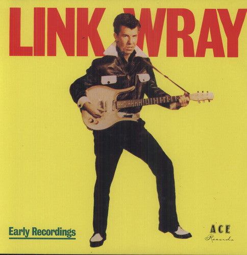 Wray, Link - Early Recordings